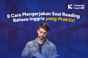 Cara Mengerjakan Soal Reading Bahasa Inggris