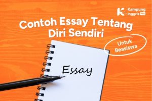 Contoh Essay Tentang Diri Sendiri untuk Beasiswa