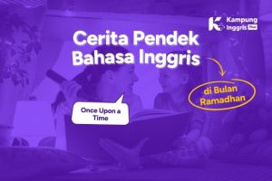 Cerita Pendek Bahasa Inggris di Bulan Ramadan