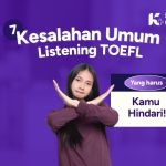 7 Kesalahan Umum Listening TOEFL