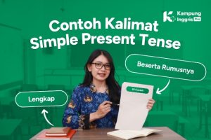 30 Contoh Kalimat Simple Present Tense Lengkap dengan Rumusnya