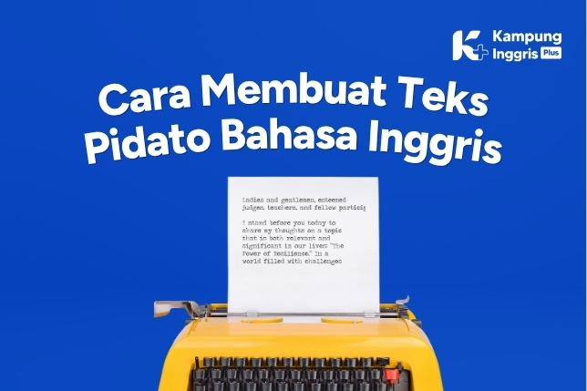 Cara Membuat Teks Pidato Bahasa Inggris Langkah demi Langkah (1)