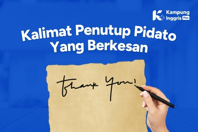 Kalimat Penutup Pidato Yang Berkesan