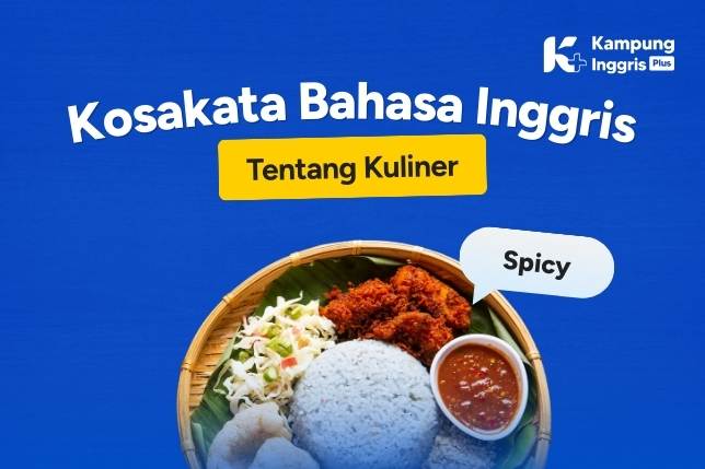 Kosakata Bahasa Inggris Tentang Makanan & Kuliner
