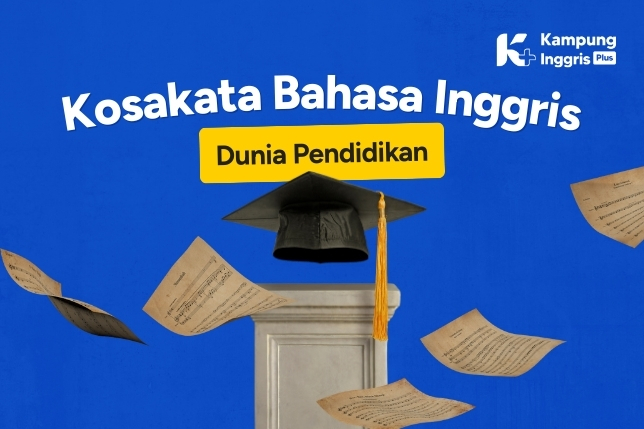 Kosakata Bahasa Inggris di Dunia Pendidikan