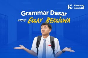 Grammar Dasar untuk Essay Beasiswa (1)