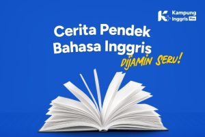 Kumpulan Cerita Pendek Bahasa Inggris Seru (1)