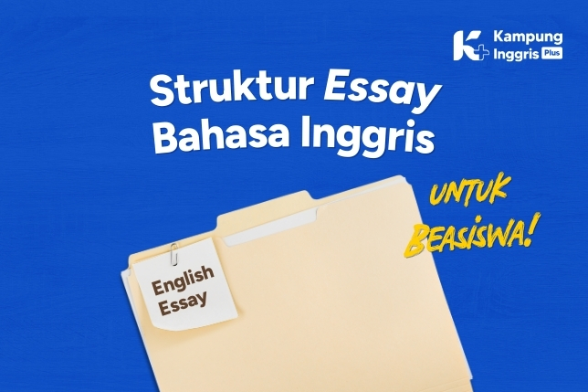 Struktur Essay Bahasa Inggris untuk Beasiswa (1)