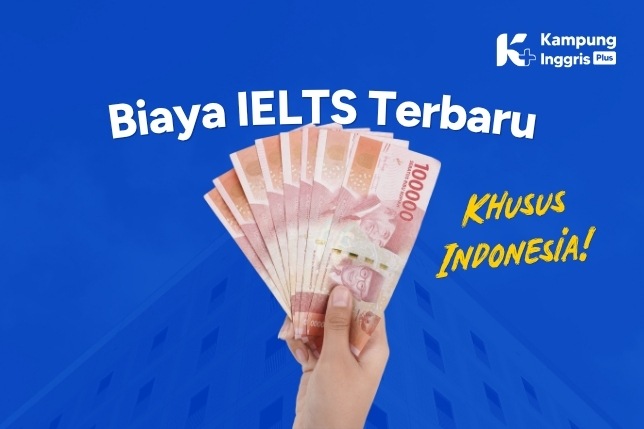 Biaya Tes IELTS Terbaru di Indonesia