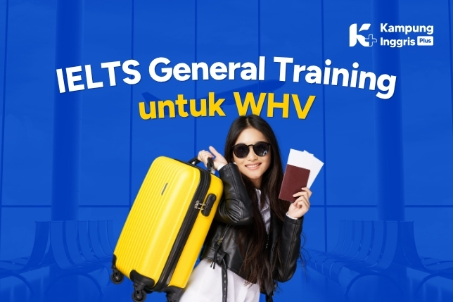 IELTS General Training untuk WHV