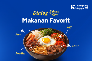 Contoh Dialog Bahasa Inggris tentang Makanan Favorit beserta Artinya