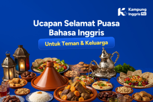 Ucapan Selamat Puasa Bahasa Inggris untuk Teman & Keluarga
