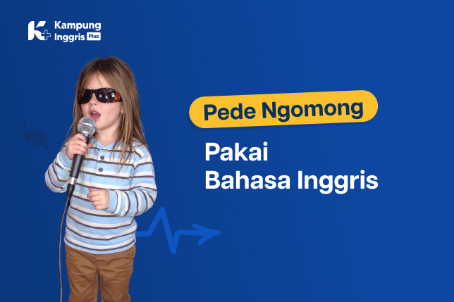 Cara Pede Ngomong Bahasa Inggris